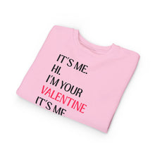 Load image into Gallery viewer, Toddler Sweatshirt - "It's Me. Hi. I'm Your Valentine" Pink Valentine's Day Pullover Swiftie
