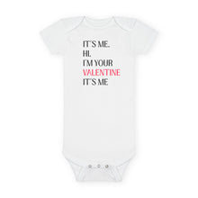 Load image into Gallery viewer, It's Me I'm Your Valentine baby onesie, Valentine's Day infant bodysuit
