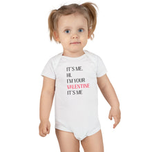 Load image into Gallery viewer, It's Me I'm Your Valentine baby onesie, Valentine's Day infant bodysuit
